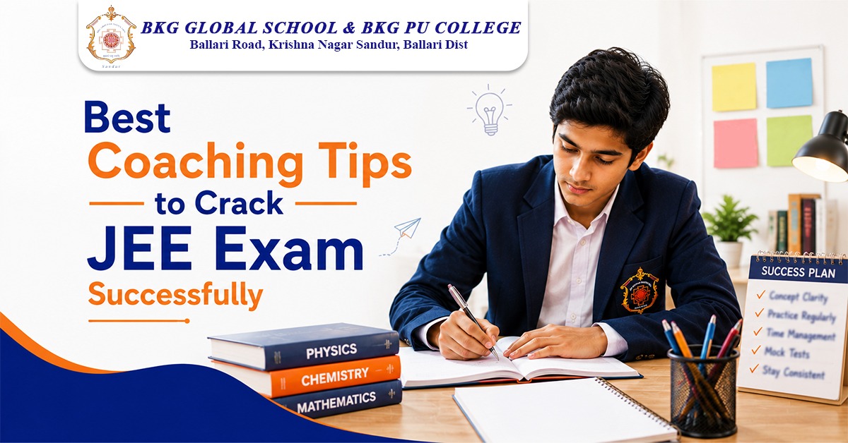 Best Coaching Tips to Crack JEE Exam Successfully - BKG Pu College
